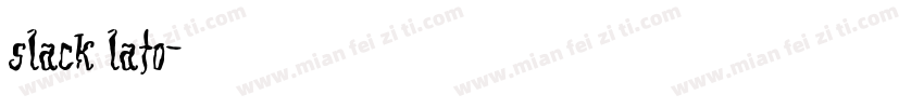 slack lato字体转换